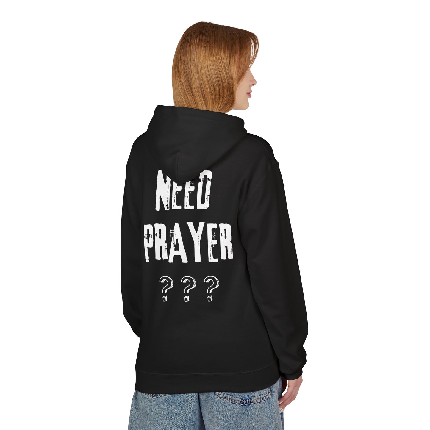 'Need Prayer/Let Go & Let God' Unisex Softstyle Fleece Hoodie - CLEARANCE
