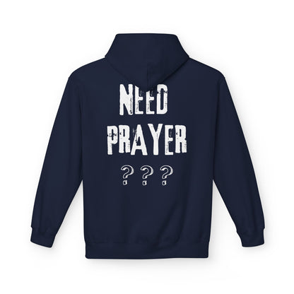 'Need Prayer/Let Go & Let God' Unisex Softstyle Fleece Hoodie - CLEARANCE