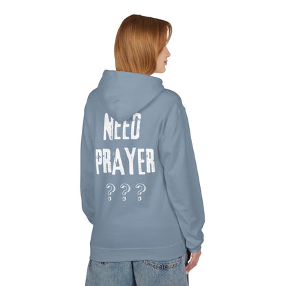 'Need Prayer/Let Go & Let God' Unisex Softstyle Fleece Hoodie - CLEARANCE