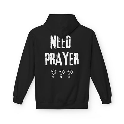 'Need Prayer/Let Go & Let God' Unisex Softstyle Fleece Hoodie - CLEARANCE