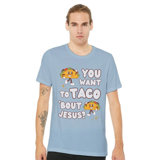 Funny Christian Taco 'Bout Jesus T-Shirt - 100% Cotton Unisex T-Shirt - Gloria Dios Designs